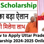 Uttar Pradesh UP Scholarship 2024-25